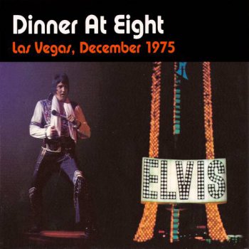 Elvis Presley : © 2002 ''Dinner at Eight''FTD (Follow That Dream,Sony BMG's Official CD Collectors Label)