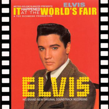 Elvis Presley : © 2003 ''It Happened At The Worlds Fair''FTD (Follow That Dream,Sony BMG's Official CD Collectors Label)