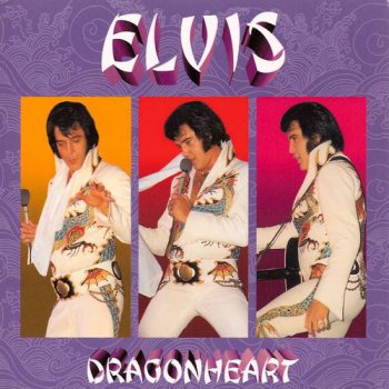 Elvis Presley : © 2004 ''Dragonheart''FTD (Follow That Dream,Sony BMG's Official CD Collectors Label)