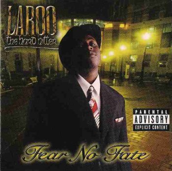 Laroo The Hard Hitter-Fear No Fate 1998