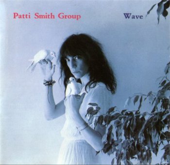 Patti Smith Group - Wave (Arista Records 1st Press Germany) 1979