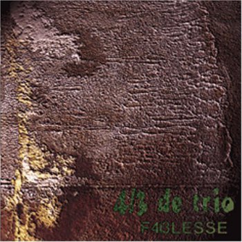 4/3 DE TRIO - FAIBLESSE - 1998