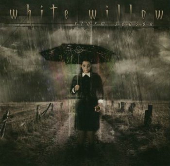 WHITE WILLOW - STORM SEASON - 2004