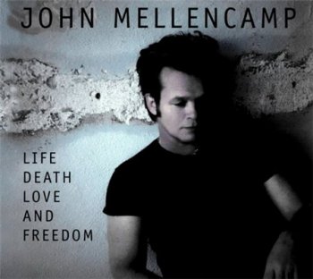 John Mellencamp - Life, Death, Love And Freedom (Hear Music Digital Download 24/96) 2008