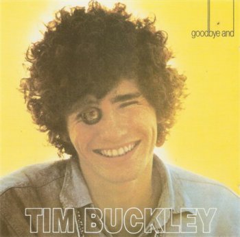 Tim Buckley - Goodbye And Hello (Elektra Records EU 1989) 1967