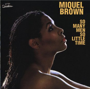 MIQUEL BROWN - So Many Men, So Little Time (1992)