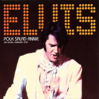 Elvis Presley : © 2004 ''Polk Salad Annie''FTD (Follow That Dream,Sony BMG's Official CD Collectors Label)