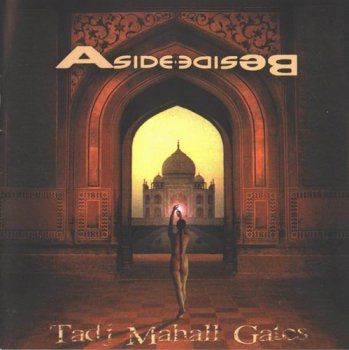 ASIDE BESIDE - TADJ MAHALL GATES - 2002