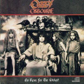 Ozzy Osbourne : © 1988 ''No Rest For The Wicked'' (1st press.CBS Records Inc.EPIC ZK 44245.U.S.A.)