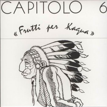 CAPOTOLO 6 - FRUTTI PER KAGUA - 1972