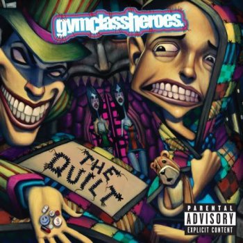 Gym Class Heroes-The Quilt 2008