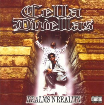 Cella Dwellas-Realms 'N Reality 1996