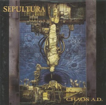 Sepultura - Chaos A.D. (Roadrunner / Epic Records 1st Press) 1993