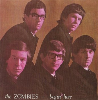 The Zombies - Begin Here (Marqius Music Mono Version + Extra Tracks 1999) 1965