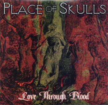 Place Of Skulls - Love Through Blood (Blood & Iron Records Limited Edition 10" EP VinylRip 16/44) 2006