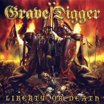 GRAVE DIGGER - "Liberty or Death" [2006]