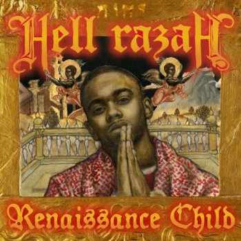 Hell Razah-Renaissance Child 2007