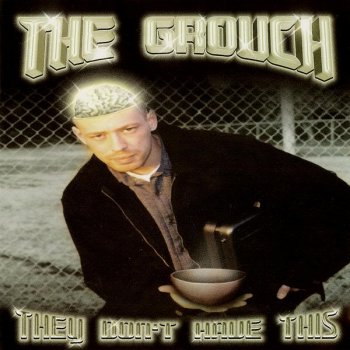 The Grouch-They Don't Have This 2000