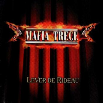 Mafia Trece-Lever De Rideau 1999