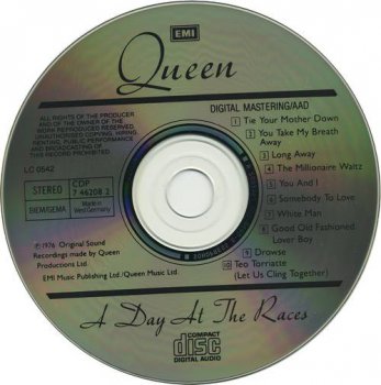 Queen : © 1976 ''A Day At The Races'' (1st.press. UK.Germany, EMI, CDP 7 46208 2, 1986)