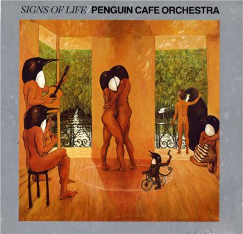 Penguin Cafe Orchestra - Signs of Life 1987