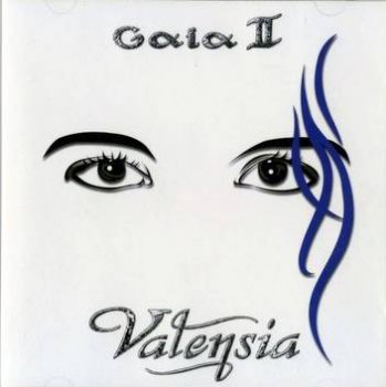 Valensia : © 2000 ''Gaia II'' (Avalon.Marquee (MICP-10206),Japan)