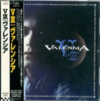 Valensia : © 1998 ''Valensia-III'' (Nippon Phonogram-Mercury (PHCR-1631),Japan)