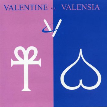Valensia : © 2002 ''Valentine vs Valensia'' (Universal Music K.K.( UICE-1022 ),Japan)