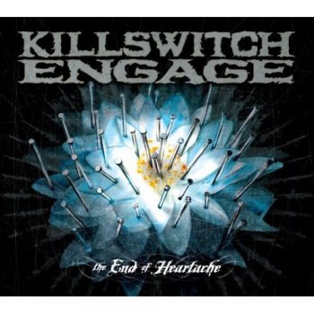 Killswitch Engage - The End Of Heartache - 2004/2005 (2CD edition)
