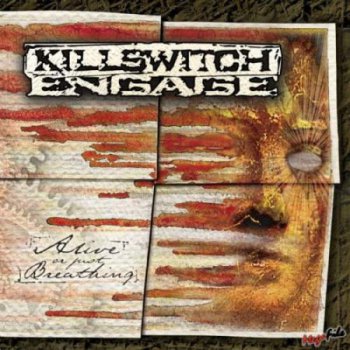 Killswitch Engage - Alive Or Just Breathing - 2002