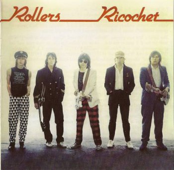 The Rollers (Post-Bay City Rollers) : © 1981 ''Ricochet'' (2008 7T's Records,Cherry Red Records Ltd.GLAM CD 50.Made in EU.)