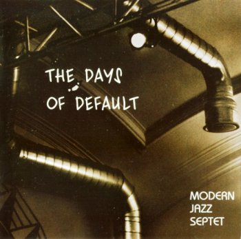 Modern Jazz Septet "The days of default" 1998 г.