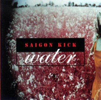 Saigon Kick : © 1993 ''Water''