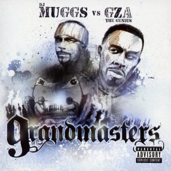 DJ Muggs Vs GZA (The Genius)-Grandmasters 2005