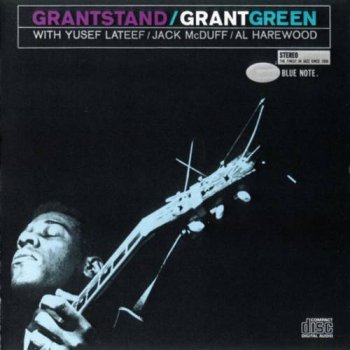 Grant Green : 1950's-60's © 1987 ''Grantstand'' (Blue Note)
