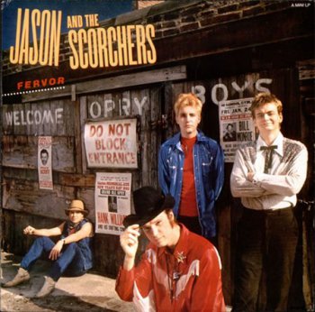 Jason And The Scorchers - Fervor (Praxis Records 2nd Version Mini Album LP VinylRip 24/96) 1983