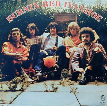 Burnin' Red Ivanhoe - Burnin' Red Ivanhoe (Warner Bros. Original UK Press LP VinylRip 24/96) 1970