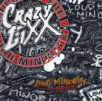 Crazy Lixx © - 2007 Loud Minority
