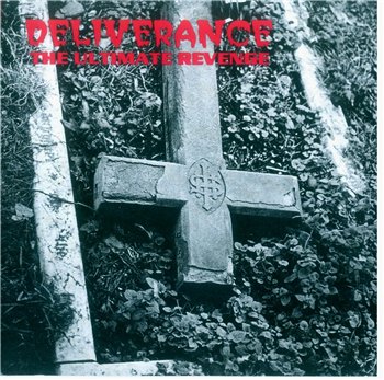 Deliverance (UK) - Ultimate Revenge 1993