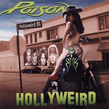 Poison - Hollyweird 2002