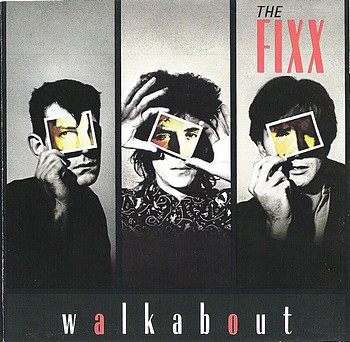 THE FIXX - Walkabout 1986