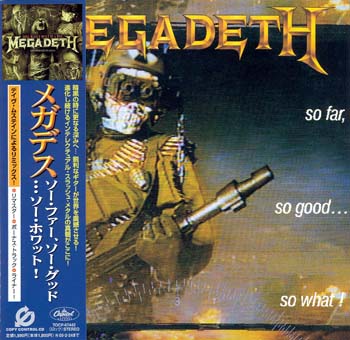 Megadeth - So Far, So Good... So What! [2004 Re-mixed & Re-mastered Japan Edition] 1988