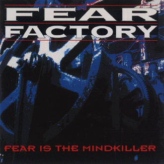 Fear Factory - Fear Is The Mindkiller(EP) (1993)