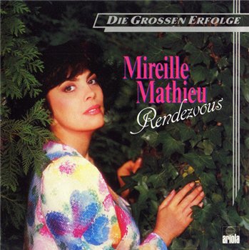 Mireille Mathieu - Rendezvous (1984)