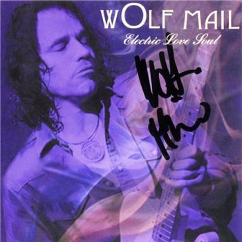 Wolf Mail - Electric Love Soul (2010)