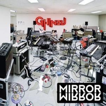 Ghinzu - Mirror Mirror (2009)