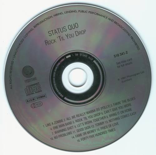 status quo band discography. One Man Band (4:31) 05. Rock 'Til You Drop (3:22)