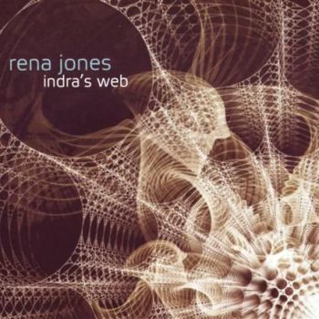 Rena Jones - Indra’s Web (2009)