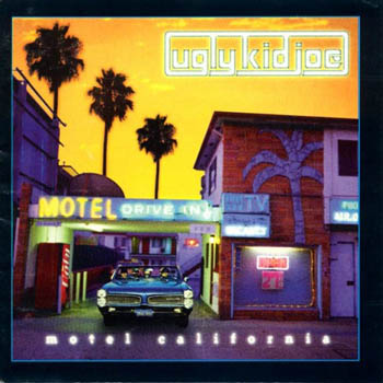 Ugly Kid Joe - Motel California 1996