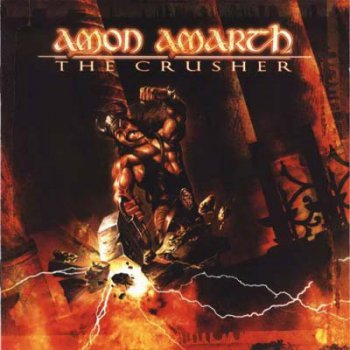 Amon Amarth - "The Crusher" (2001)